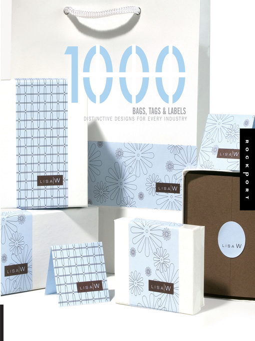 Title details for 1,000 Bags, Tags, and Labels: Distinctive Designs for Every Industry by Kiki Eldridge - Available